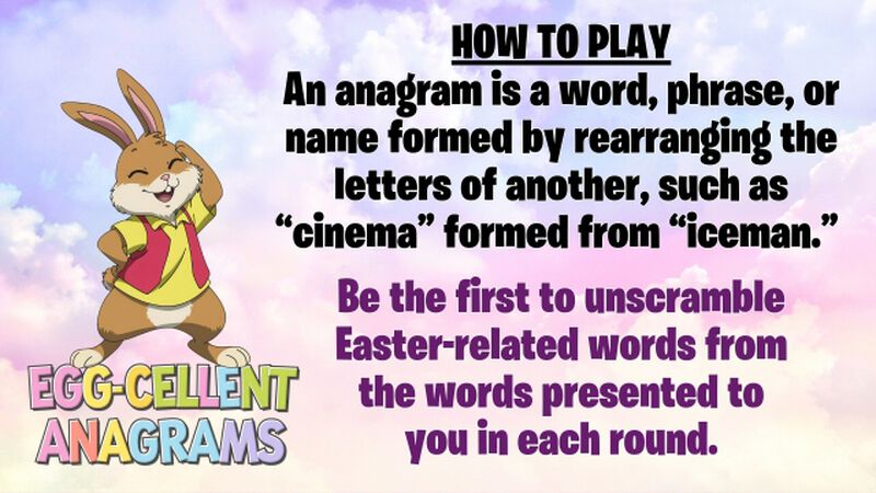 Egg-Cellent Anagrams!